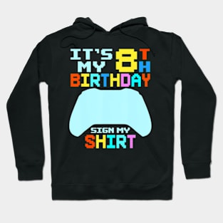 It's My 8th Birthday  My  8 Year Old Hoodie